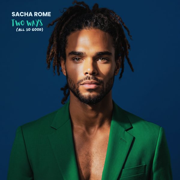 Cover art for Two Ways (All So Good) by Sacha Rome